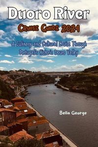 Cover image for Duoro River Cruise Guide 2024