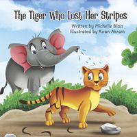 Cover image for The Tiger Who Lost Her Stripes