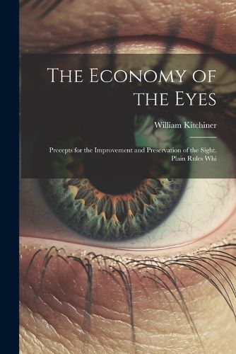 The Economy of the Eyes