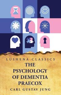 Cover image for The Psychology of Dementia Praecox