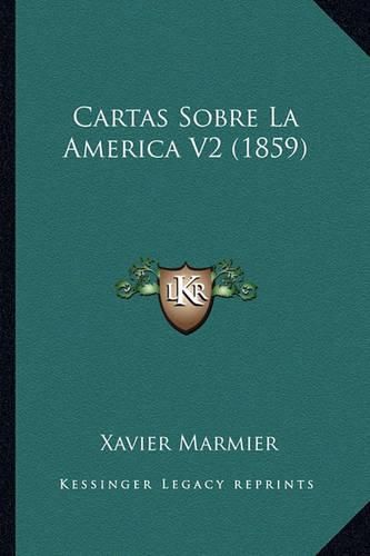 Cartas Sobre La America V2 (1859)