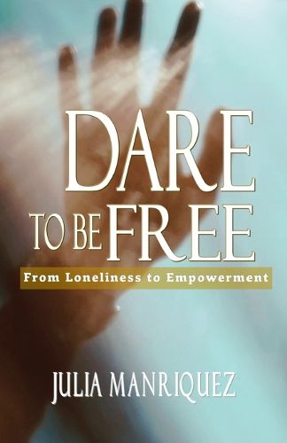 Cover image for Dare to be Free