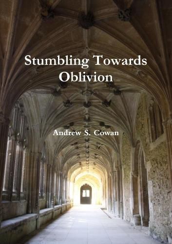 Cover image for Stumbling Towards Oblivion