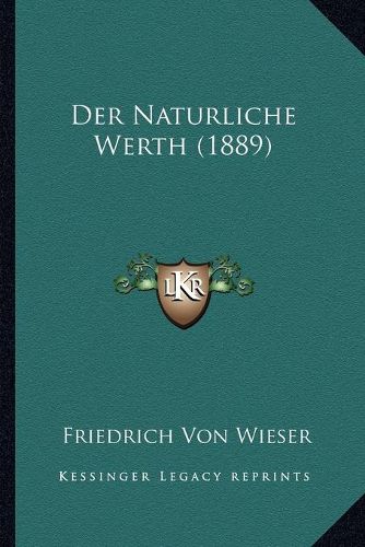 Cover image for Der Naturliche Werth (1889)