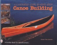 Cover image for Illustrated Guide to Wood Strip Canoe Building