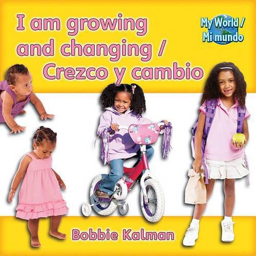 Cover image for I Am Growing and Changing/Crezco y Cambio