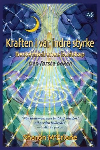 Cover image for Kraften i var indre styrke: Bestemodrenes budskap