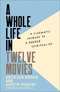 Cover image for A Whole Life in Twelve Movies