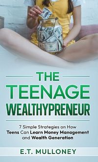 Cover image for The Teenage Wealthypreneur