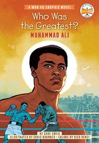 Cover image for Who Was the Greatest?: Muhammad Ali: A Who HQ Graphic Novel
