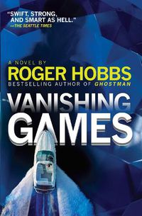 Cover image for Vanishing Games: A Novel