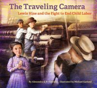 Cover image for The Travelling Camera - Lewis Hine and the Fight to End Child Labor