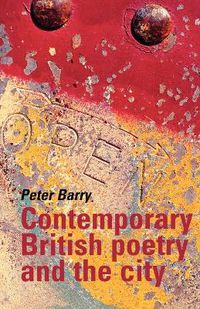 Cover image for Contemporary British Poetry and the City
