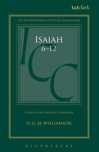 Cover image for Isaiah 6-12: A Critical and Exegetical Commentary
