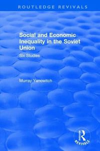 Cover image for Social and Economic Inequality in the Soviet Union