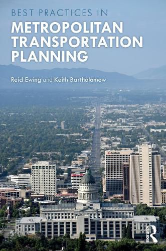 Best Practices in Metropolitan Transportation Planning: New Advances, Approaches, and Best Practices