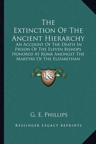 Cover image for The Extinction Of The Ancient Hierarchy
