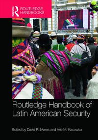 Cover image for Routledge Handbook of Latin American Security