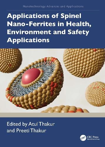 Cover image for Applications of Spinel Nano-Ferrites in Health, Environmental Sustainability, and Safety