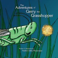 Cover image for The Adventures of Gerry the Grasshopper