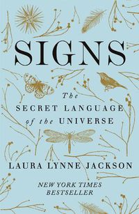 Cover image for Signs: The secret language of the universe