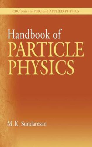 Cover image for Handbook of PARTICLE PHYSICS