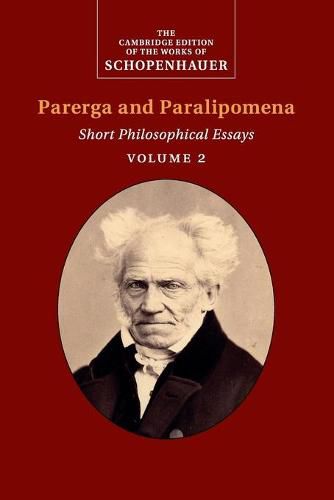 Cover image for Schopenhauer: Parerga and Paralipomena: Volume 2: Short Philosophical Essays