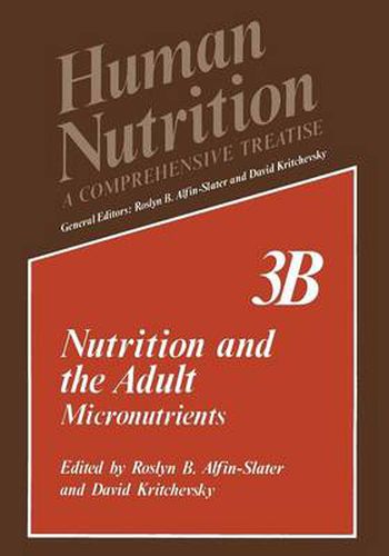 Cover image for Nutrition and the Adult: Micronutrients Volume 3B