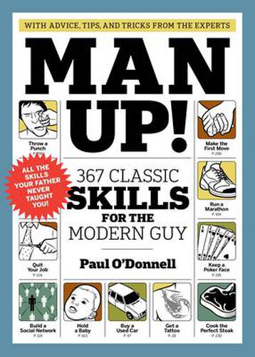 Cover image for Man Up! 367 Classic Skills for the Modern Guy