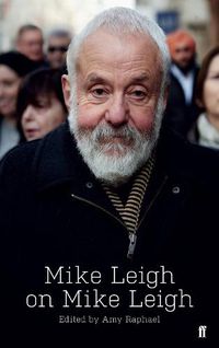 Cover image for Mike Leigh on Mike Leigh