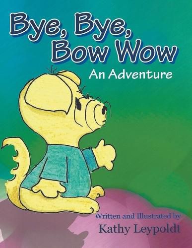 Cover image for Bye, Bye, Bow Wow
