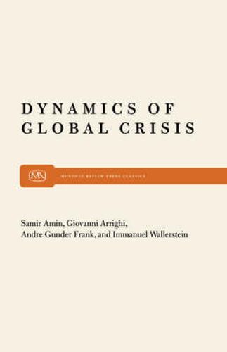 Cover image for Dynamics of Global Crisis