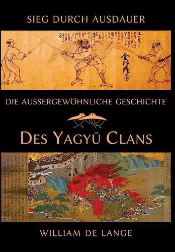 Die aussergewoehnliche Geschichte des Yagyu-Clans: Sieg durch Ausdauer