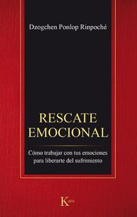 Cover image for Rescate Emocional: Como Trabajar Con Tus Emociones Para Liberarte del Sufrimiento