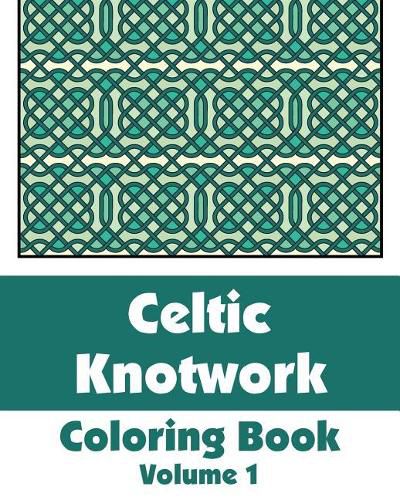 Cover image for Celtic Knotwork Coloring Book (Volume 1)