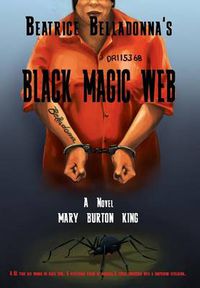 Cover image for Beatrice Belladonna's Black Magic Web