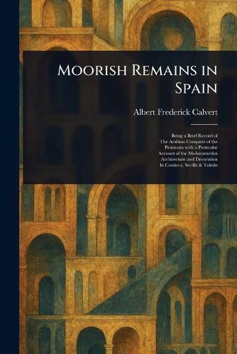 Cover image for Moorish Remains in Spain