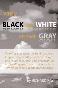 Cover image for When Black and White Become Gray