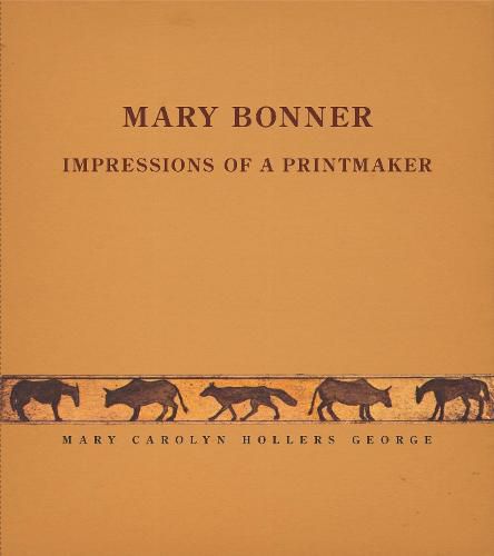 Mary Bonner: Impressions of a Printmaker