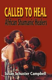 Cover image for Called to Heal: African Shaman