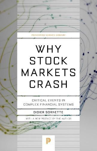 Cover image for Why Stock Markets Crash: Critical Events in Complex Financial Systems