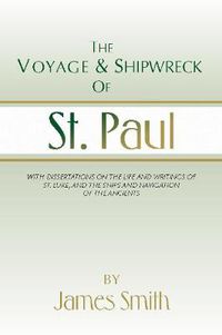 Cover image for The Voyage and Shipwreck of St. Paul: Fourth Edition, Revised and Corrected