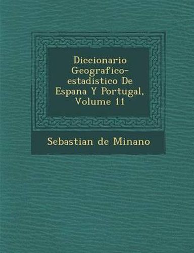 Cover image for Diccionario Geografico-Estadistico de Espana y Portugal, Volume 11