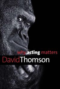 Cover image for Why Acting Matters