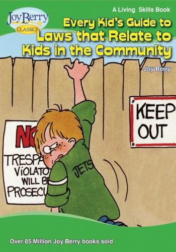 Every Kid's Guide to Laws that Relate to Kids in the Community