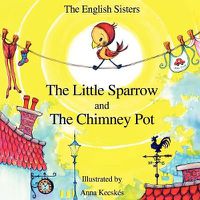 Cover image for Story Time for Kids with NLP by The English Sisters - The Little Sparrow and The Chimney Pot