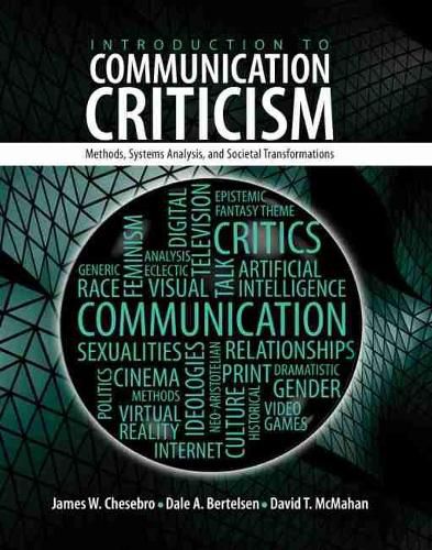 Cover image for Introduction to Communication Criticism: Methods, Systems, Analysis and Societal Transformations