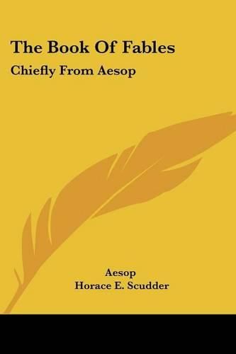 Cover image for The Book Of Fables: Chiefly From Aesop