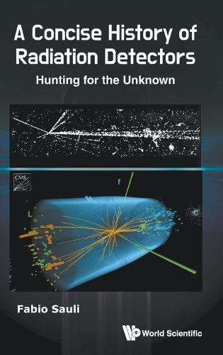 Cover image for A Concise History Of Radiation Detectors: Hunting For The Unknown