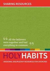 Cover image for Holy Habits: Sharing Resources: Missional discipleship resources for churches